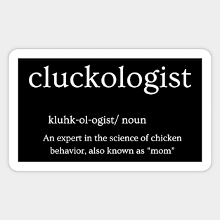 Cluck ologist Magnet